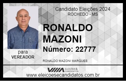 Candidato RONALDO MAZONI 2024 - ROCHEDO - Eleições