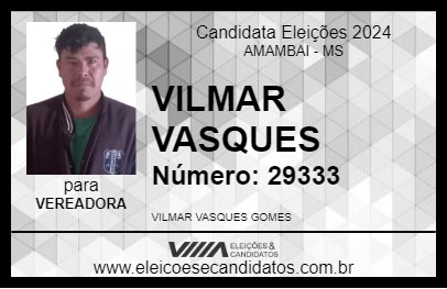 Candidato VILMAR VASQUES 2024 - AMAMBAI - Eleições