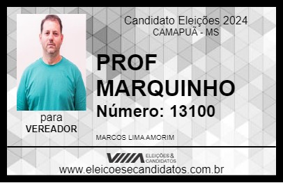 Candidato PROF MARQUINHO 2024 - CAMAPUÃ - Eleições