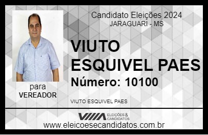 Candidato VIUTO ESQUIVEL 2024 - JARAGUARI - Eleições