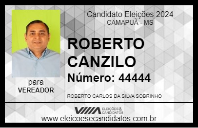 Candidato ROBERTO CANZILO 2024 - CAMAPUÃ - Eleições