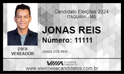 Candidato JONAS REIS 2024 - ITAQUIRAÍ - Eleições