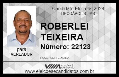 Candidato ROBERLEI TEIXEIRA 2024 - DEODÁPOLIS - Eleições