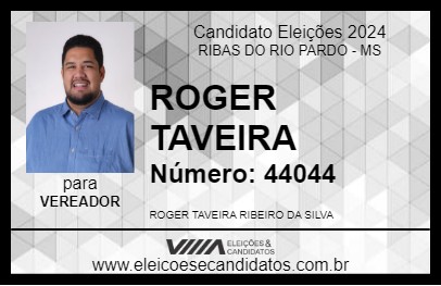 Candidato ROGER TAVEIRA 2024 - RIBAS DO RIO PARDO - Eleições