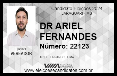 Candidato DR ARIEL FERNANDES 2024 - JARAGUARI - Eleições