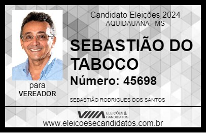 Candidato SEBASTIÃO DO TABOCO 2024 - AQUIDAUANA - Eleições