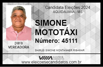 Candidato SIMONE MOTOTÁXI 2024 - AQUIDAUANA - Eleições