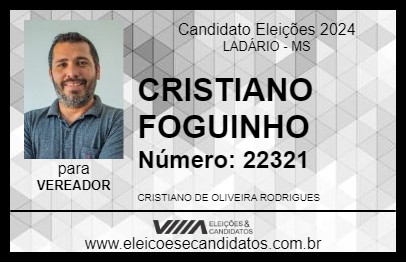 Candidato CRISTIANO FOGUINHO 2024 - LADÁRIO - Eleições