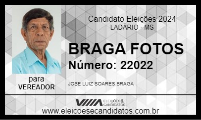 Candidato BRAGA FOTOS 2024 - LADÁRIO - Eleições