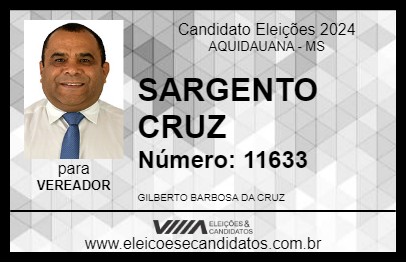 Candidato SARGENTO CRUZ 2024 - AQUIDAUANA - Eleições