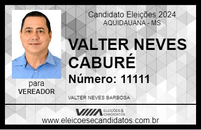 Candidato VALTER NEVES CABURÉ 2024 - AQUIDAUANA - Eleições