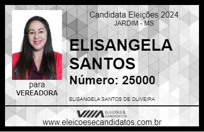 Candidato ELISANGELA SANTOS  2024 - JARDIM - Eleições