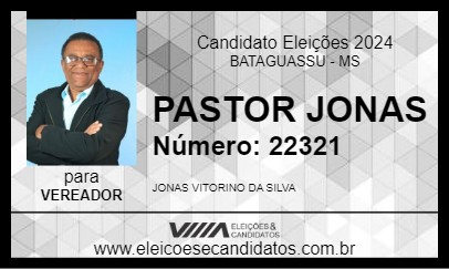 Candidato PASTOR JONAS 2024 - BATAGUASSU - Eleições