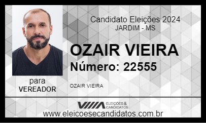 Candidato OZAIR VIEIRA 2024 - JARDIM - Eleições