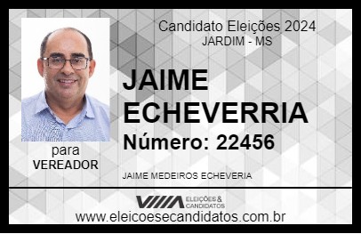 Candidato JAIME ECHEVERRIA 2024 - JARDIM - Eleições