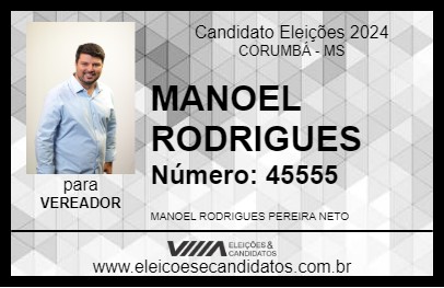 Candidato MANOEL RODRIGUES 2024 - CORUMBÁ - Eleições