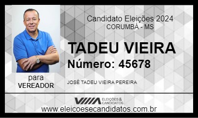 Candidato TADEU VIEIRA 2024 - CORUMBÁ - Eleições