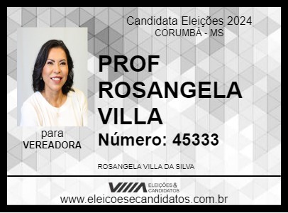 Candidato PROFESSORA ROSANGELA VILLA 2024 - CORUMBÁ - Eleições