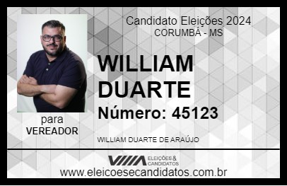 Candidato WILLIAM DUARTE 2024 - CORUMBÁ - Eleições