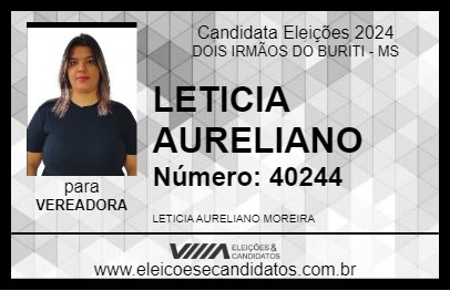 Candidato LETICIA AURELIANO 2024 - DOIS IRMÃOS DO BURITI - Eleições