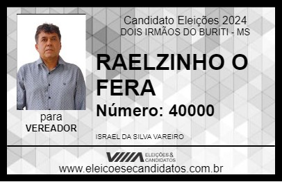 Candidato RAELZINHO O FERA 2024 - DOIS IRMÃOS DO BURITI - Eleições