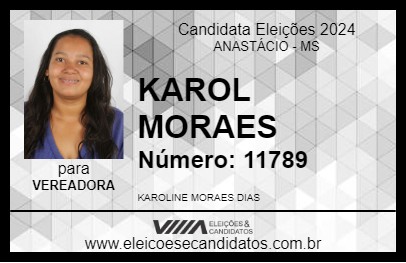 Candidato KAROL MORAES 2024 - ANASTÁCIO - Eleições