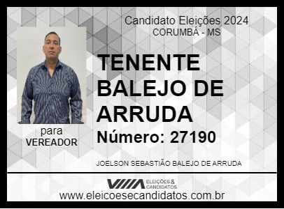 Candidato TENENTE BALEJO DE ARRUDA 2024 - CORUMBÁ - Eleições