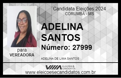 Candidato ADELINA SANTOS 2024 - CORUMBÁ - Eleições