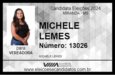 Candidato MICHELE LEMES 2024 - MIRANDA - Eleições