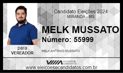 Candidato MELK MUSSATO 2024 - MIRANDA - Eleições