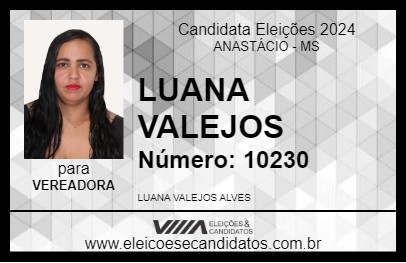 Candidato LUANA VALEJOS 2024 - ANASTÁCIO - Eleições