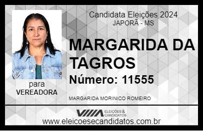 Candidato MARGARIDA DA TAGROS 2024 - JAPORÃ - Eleições