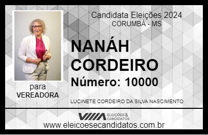 Candidato NANÁH CORDEIRO 2024 - CORUMBÁ - Eleições