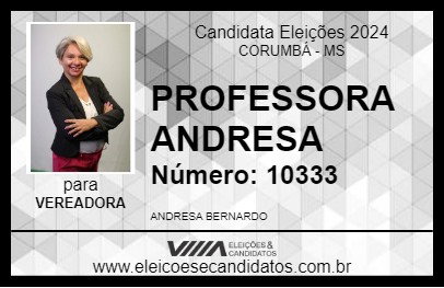 Candidato PROFESSORA ANDRESA 2024 - CORUMBÁ - Eleições