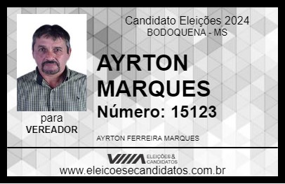 Candidato AYRTON MARQUES 2024 - BODOQUENA - Eleições