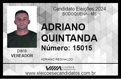 Candidato ADRIANO QUINTANDA 2024 - BODOQUENA - Eleições