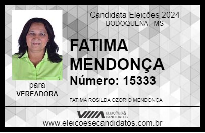 Candidato FATIMA MENDONÇA 2024 - BODOQUENA - Eleições