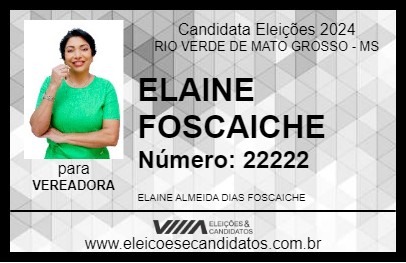 Candidato ELAINE FOSCAICHE 2024 - RIO VERDE DE MATO GROSSO - Eleições