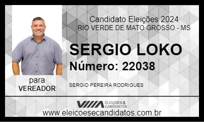 Candidato SERGIO LOKO 2024 - RIO VERDE DE MATO GROSSO - Eleições