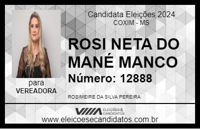 Candidato ROSI NETA DO MANÉ MANCO 2024 - COXIM - Eleições