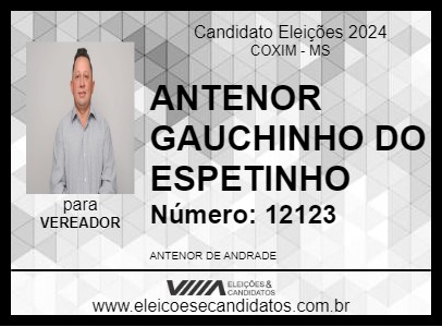 Candidato ANTENOR GAUCHINHO DO ESPETINHO 2024 - COXIM - Eleições