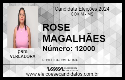 Candidato ROSE MAGALHÃES 2024 - COXIM - Eleições