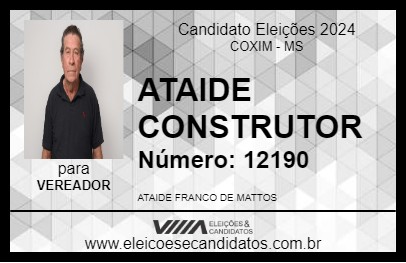 Candidato ATAIDE CONSTRUTOR 2024 - COXIM - Eleições