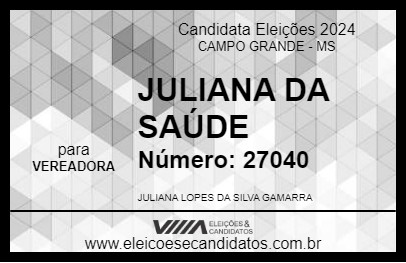 Candidato JULIANA DA SAÚDE 2024 - CAMPO GRANDE - Eleições