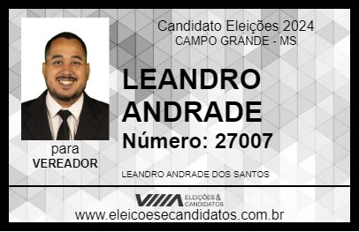 Candidato LEANDRO ANDRADE 2024 - CAMPO GRANDE - Eleições