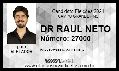 Candidato DR RAUL NETO 2024 - CAMPO GRANDE - Eleições