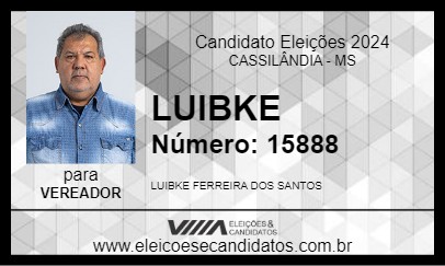 Candidato LUIBKE 2024 - CASSILÂNDIA - Eleições