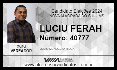 Candidato LUCIU FERAH 2024 - NOVA ALVORADA DO SUL - Eleições