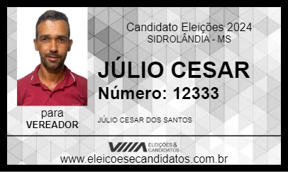 Candidato JÚLIO CESAR 2024 - SIDROLÂNDIA - Eleições