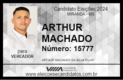 Candidato ARTHUR MACHADO 2024 - MIRANDA - Eleições